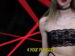 4_your_pleasure