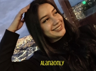 Alanaonly