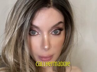 Callhermaddie