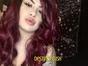 DestineeLush