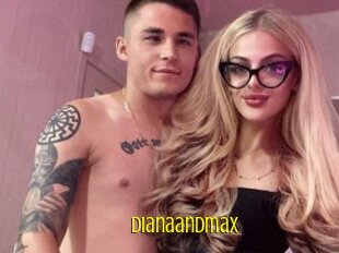 Dianaandmax