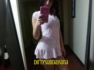 Dirtysubdayana