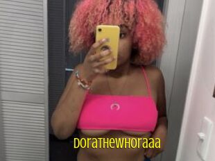 Dorathewhoraaa