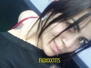 Evaxxxtits