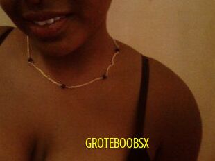 GROTEBOOBSX