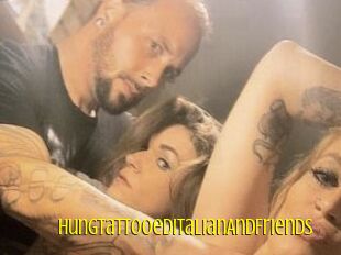 HungTattooedItalianAndFriends