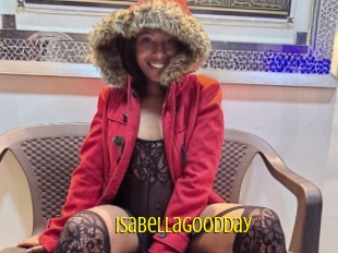 Isabellagoodday