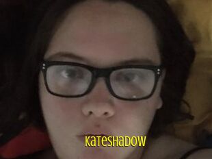 KateShadow