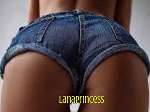 LanaPrincess