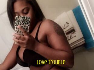 Love_Trouble