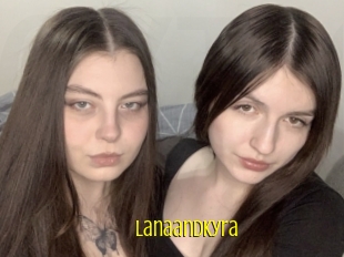 Lanaandkyra