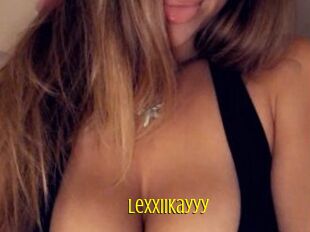 Lexxiikayyy