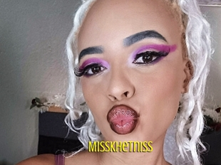 Misskhetniss