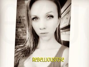 Rebelliousrose