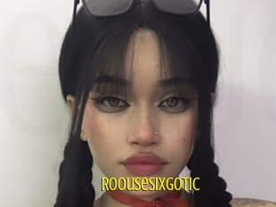 Roousesixgotic