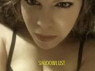 ShadowLust