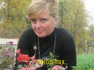 So_lots_milk