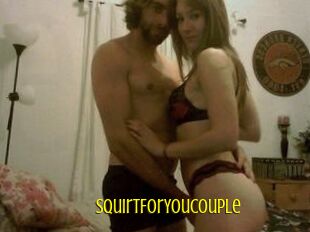 SquirtForYouCouple