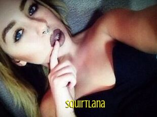 Squirt_Lana