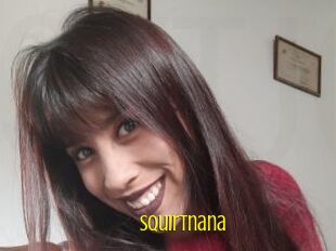 Squirtnana