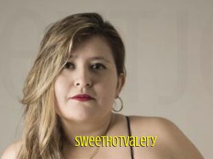 Sweethotvalery