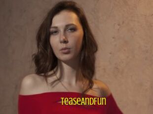 TeaseAndFun