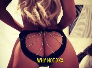 Why_Not_XXX