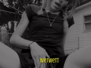 Wetwett