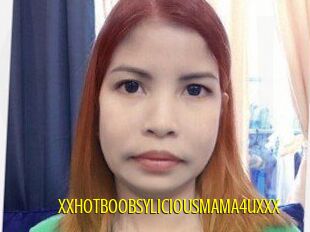 XXHOTBOOBSYLICIOUSMAMA4uXXX