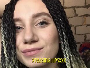 Xteasing_Lipsxxx