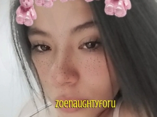 Zoenaughtyforu